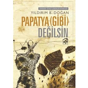 Papatya Gibi Değilsin - Yıldırım B. Doğan