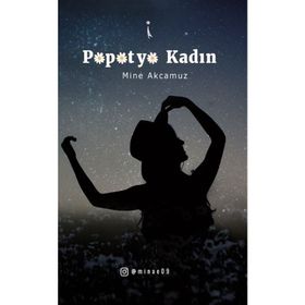 Papatya Kadın - Mine Akcamuz