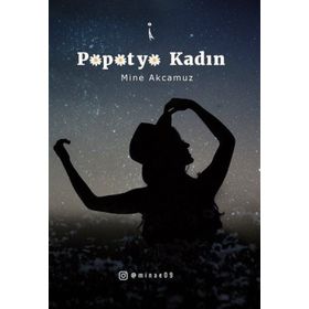 Papatya Kadın - Mine Akcamuz