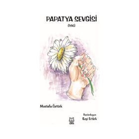 Papatya Sevgisi - Mustafa Öztürk