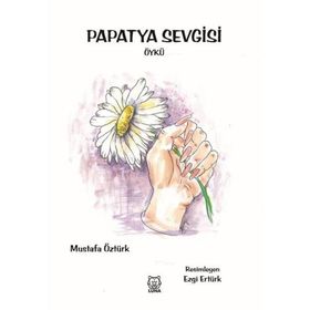 Papatya Sevgisi - Mustafa Öztürk