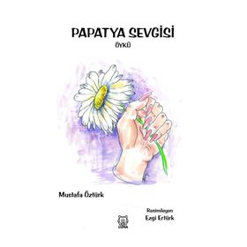 Papatya Sevgisi - Mustafa Öztürk