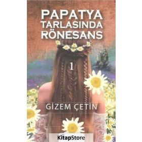 Papatya Tarlasında Rönesans 1 - Gizem Çetin