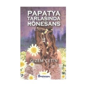 Papatya Tarlasında Rönesans 2 - Gizem Çetin