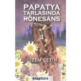 Papatya Tarlasında Rönesans 2 - Gizem Çetin