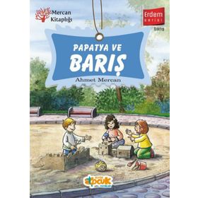 Papatya ve Barış Erdem Serisi Ahmet Mercan