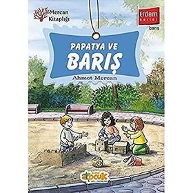Papatya ve Barış Erdem Serisi Ahmet Mercan