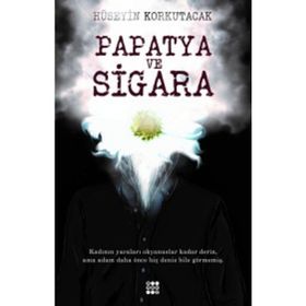 Papatya ve Sigara - Hüseyin Korkutacak