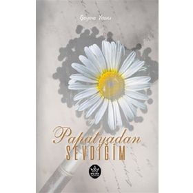 Papatyadan Sevdiğim - Şeyma Yazıcı