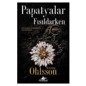 Papatyalar Fısıldarken - Kristina Ohlsson