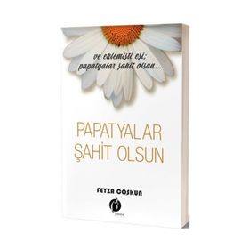 Papatyalar Şahit Olsun - Feyza Coşkun