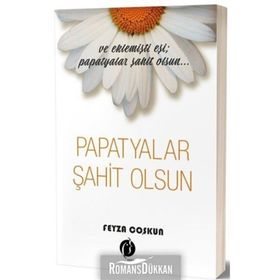 Papatyalar Şahit Olsun - Feyza Coşkun