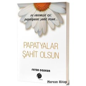 Papatyalar Şahit Olsun - Feyza Coşkun