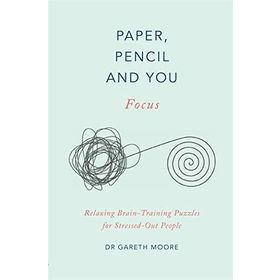 Paper Pencil & You: Focus: Relaxing Brain Training Puzzles for Stressed-Out People