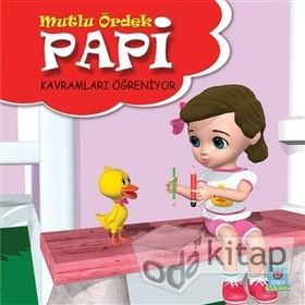 Papi Kavramları Öğreniyor - Mutlu Ördek - Yücel Kaya