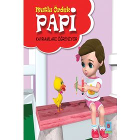 Papi Kavramları Öğreniyor - Mutlu Ördek - Yücel Kaya