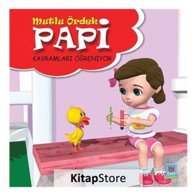 Papi Kavramları Öğreniyor - Mutlu Ördek - Yücel Kaya