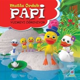 Papi Yüzmeyi Öğreniyor - Mutlu Ördek - Yücel Kaya