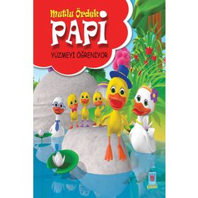 Papi Yüzmeyi Öğreniyor - Mutlu Ördek - Yücel Kaya
