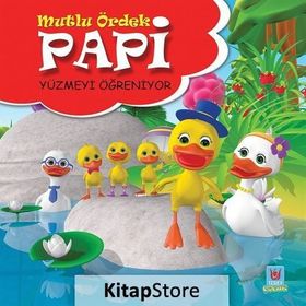 Papi Yüzmeyi Öğreniyor - Mutlu Ördek - Yücel Kaya