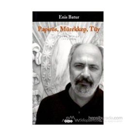 Papirüs Mürekkep Tüy - Enis Batur