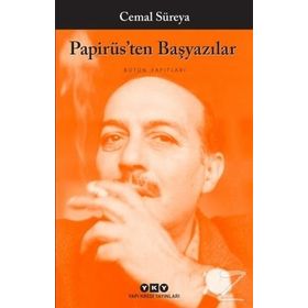 Papirüs’ten Başyazılar Bütün Yapıtları - cemal sureyya