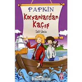 PAPKIN KORSANLARDAN KAÇIŞ - İDİL ÜNLÜ