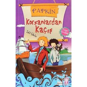 PAPKIN KORSANLARDAN KAÇIŞ - İDİL ÜNLÜ