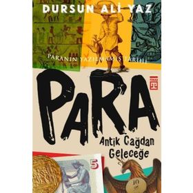Para Antik Çağdan Geleceğe - Dursun Ali Yaz