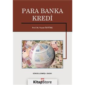 PARA BANKA KREDI - NAZIM ÖZTÜRK