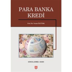 PARA BANKA KREDI - NAZIM ÖZTÜRK