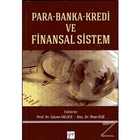 Para Banka Kredi ve Finansal Sistem - Güven Delice İlhan Ege