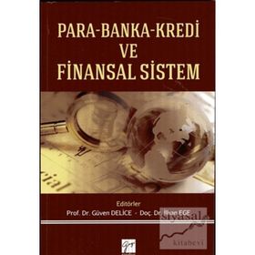Para Banka Kredi ve Finansal Sistem - Güven Delice İlhan Ege