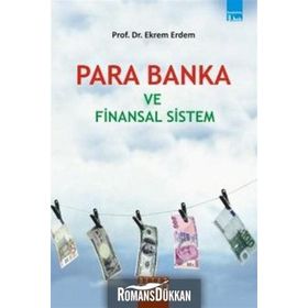 PARA BANKA VE FINANSAL SISTEM - EKREM ERDEM