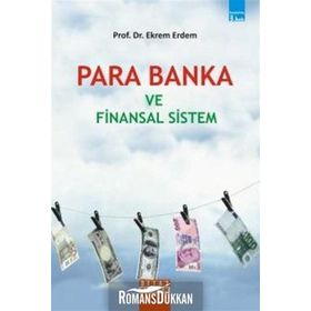 PARA BANKA VE FINANSAL SISTEM - EKREM ERDEM