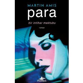 Para - Bir İntihar Mektubu - Martin Amis
