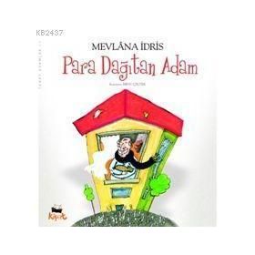 PARA DAĞITAN ADAM - MEVLANA İDRİS