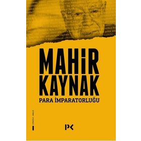 PARA İMPARATORLUĞU KONTROL KIMIN ELINDE? - MAHIR KAYNAK