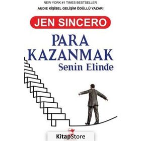 Para Kazanmak Senin Elinde - Jen Sincero