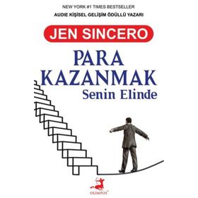 Para Kazanmak Senin Elinde - Jen Sincero