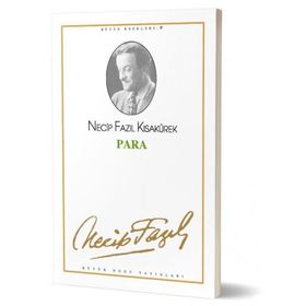 PARA (KOD: 9) - NECIP FAZIL KISAKÜREK