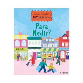 Para Nedir? Küçük Kitaplar Büyük Fikirler Megakids Yayıncılık