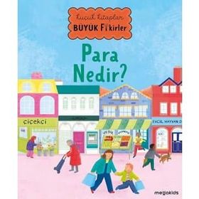 Para Nedir? Küçük Kitaplar Büyük Fikirler Megakids Yayıncılık