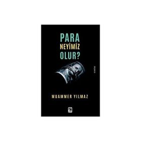 Para Neyimiz Olur Muammer Yılmaz