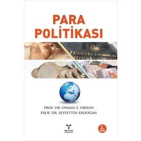 PARA POLITIKASI - OSMAN Z. ORHAN;SEYFETTIN ERDOĞAN