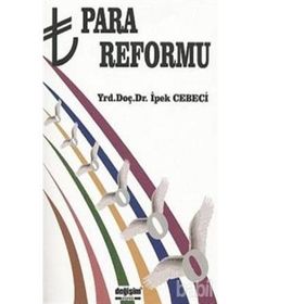 Para Reformu - İpek Cebeci