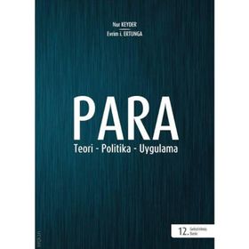 PARA TEORI - POLITIKA - UYGULAMA - NUR KEYDER