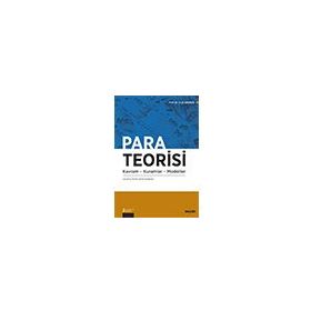 PARA TEORISI KAVRAM KURAMLAR MODELLER - FUAT SEKMEN
