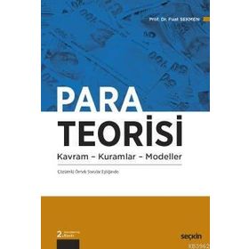 PARA TEORISI KAVRAM KURAMLAR MODELLER - FUAT SEKMEN