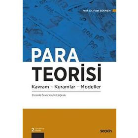 PARA TEORISI KAVRAM KURAMLAR MODELLER - FUAT SEKMEN